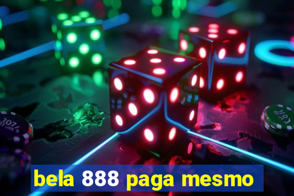 bela 888 paga mesmo